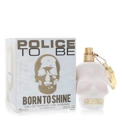 Police To Be Born To Shine By Police Colognes